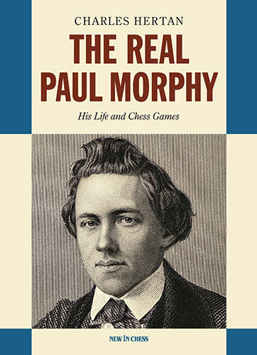 The Real Paul Morphy (Paperback) - 839d608fa6c8d03e61acb91f0857b090