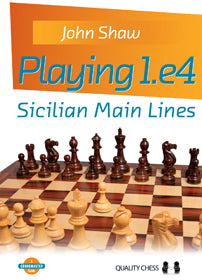 Playing 1.e4 - Sicilian Main Lines by John Shaw (miękka okładka) - 6c6efb27c079df1ec64c96a59296647c
