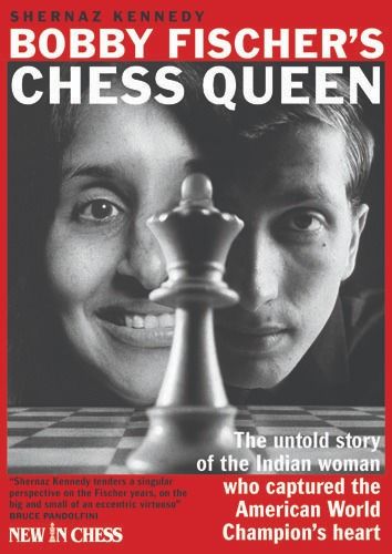 «La reina del ajedrez de Bobby Fischer», de Shernaz Kennedy (tapa dura) - «La reina del ajedrez de Bobby Fischer», de Shernaz Kennedy (tapa dura)