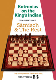 Kotronias on the King's Indian Saemisch and The Rest by Vassilios Kotronias (hardcover) - Kotronias on the King's Indian Saemisch and The Rest by Vassilios Kotronias (hardcover)