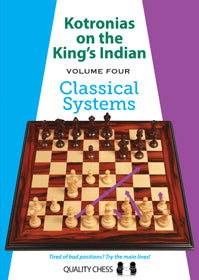 Kotronias on the King's Indian Classical Systems by Vassilios Kotronias (miękka okładka) - 7aea7c3657156d647f5831a1b1a3f94a