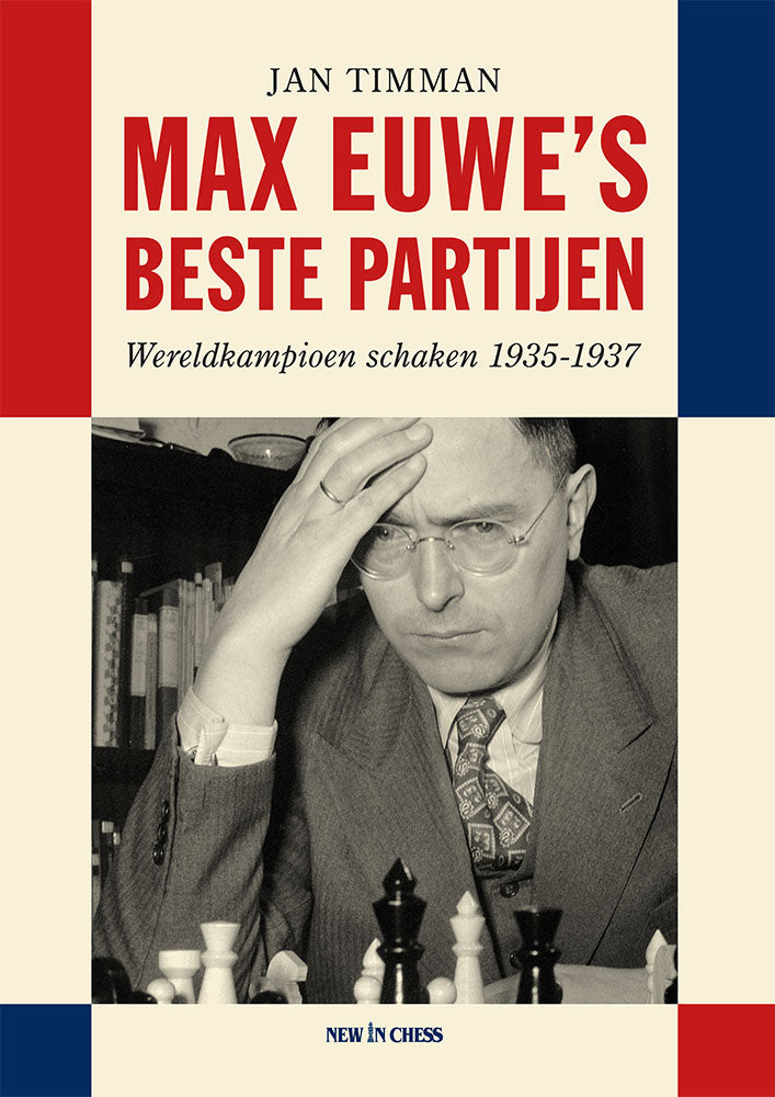Max Euwe's Best Games (Hardcover) - Max Euwe's Best Games (Hardcover)