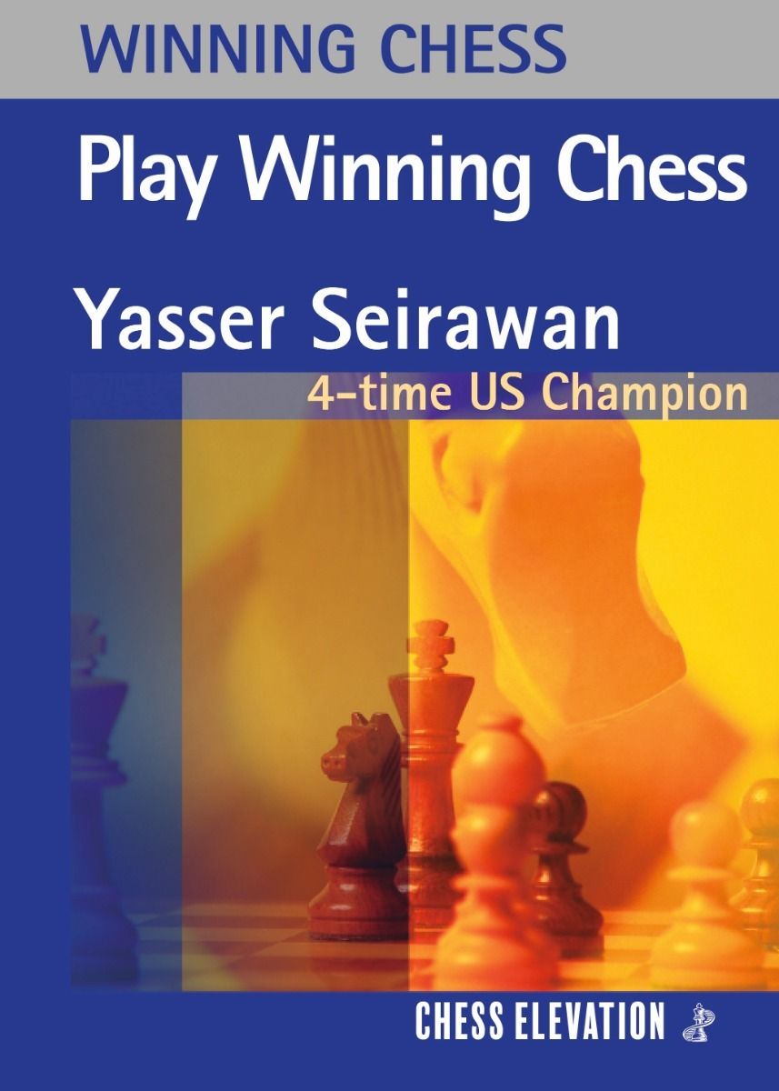 «Play Winning Chess», de Yasser Seirawan (tapa dura) - «Play Winning Chess», de Yasser Seirawan (tapa dura)