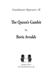Grandmaster Repertoire 1B – The Queen’s Gambit by Boris Avrukh - hardcover