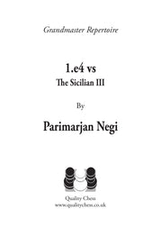 Grandmaster Repertoire - 1.e4 vs The Sicilian III by Parimarjan Negi