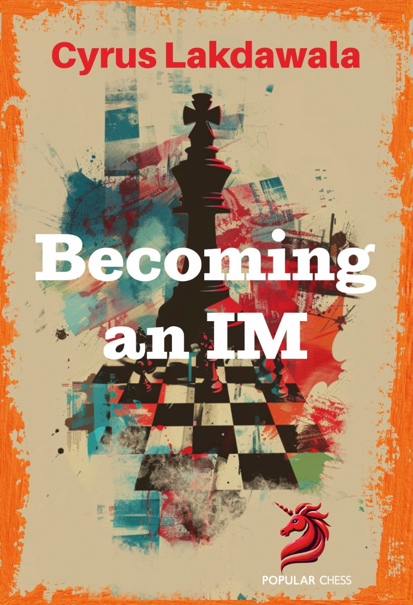 Becoming an IM by Cyrus Lakdawala (hardcover) - 185f43fda7b84c3d597b652148c8c639