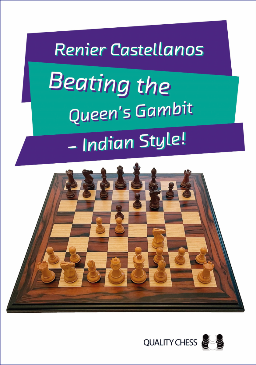 Beating the Queen's Gambit - Indian Style! by Renier Castellanos (softcover) - 45d4293dbef9ee279f77b4ef9e4969c2