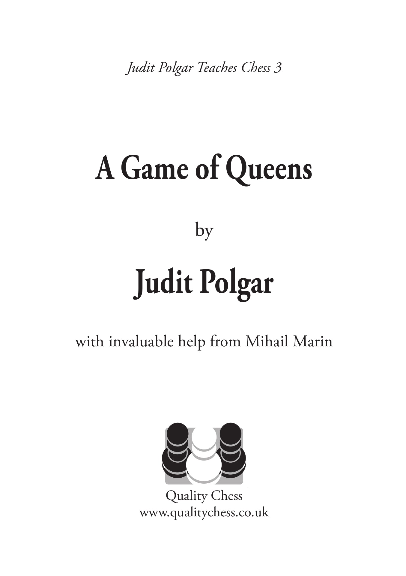 A Game of Queens - Judit Polgar enseña ajedrez 3 (tapa dura) - A Game of Queens - Judit Polgar enseña ajedrez 3 (tapa dura)