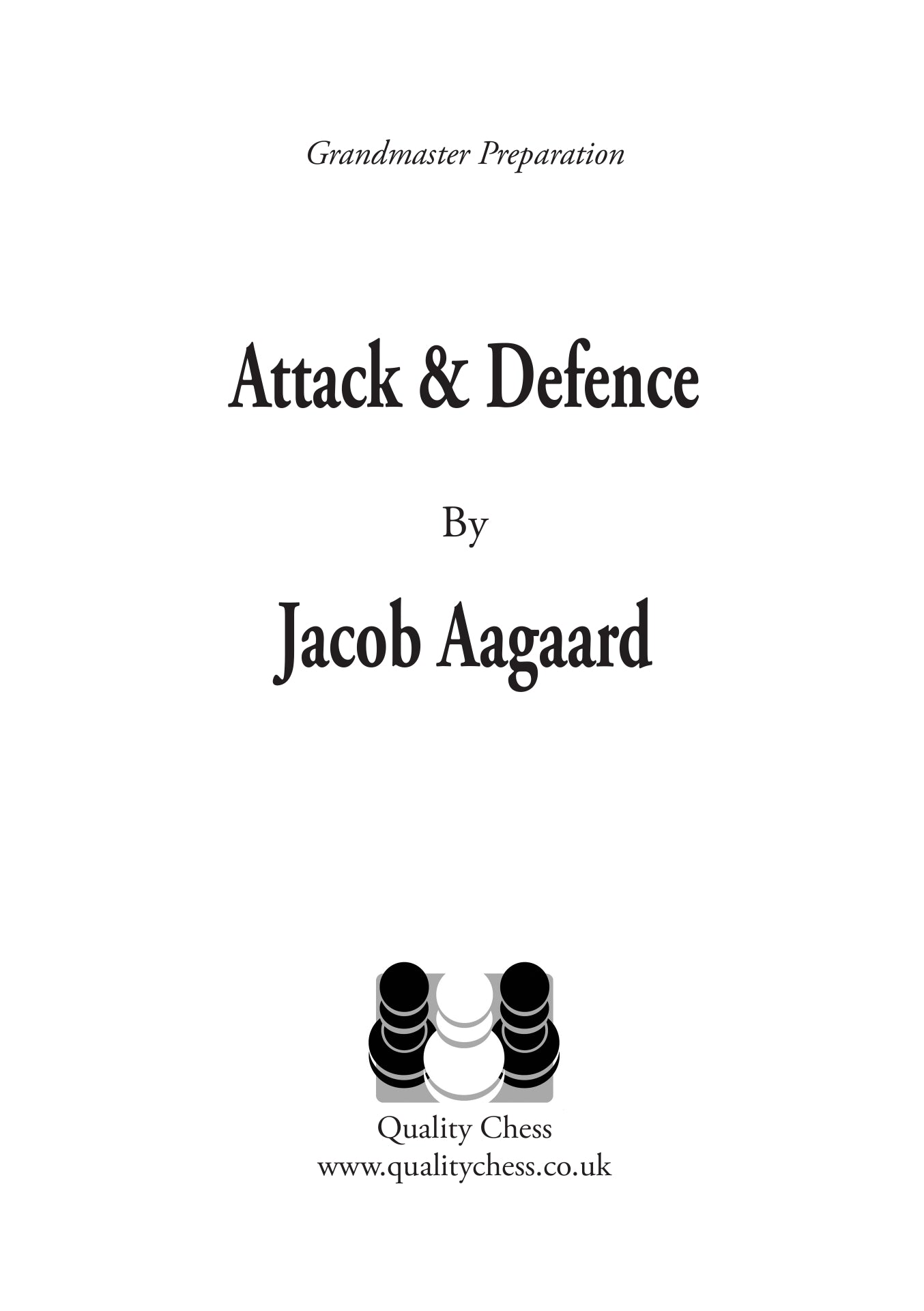 Preparación para el Gran Maestro: Ataque y defensa. Partidas y ejercicios para jugadores ambiciosos (tapa dura) - Preparación para el Gran Maestro: Ataque y defensa. Partidas y ejercicios para jugadores ambiciosos (tapa dura)