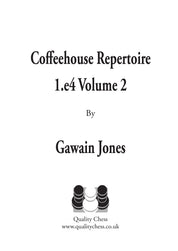 Coffeehouse Repertoire 1.e4 Volume 2 by Gawain Jones (softcover)