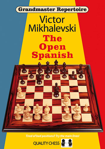 Großmeister-Repertoire 13 - Das offene Spanisch von Victor Mikhalevski - Großmeister-Repertoire 13 - Das offene Spanisch von Victor Mikhalevski