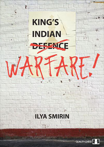 King's Indian Warfare von Ilya Smirin (Softcover) - King's Indian Warfare von Ilya Smirin (Softcover)