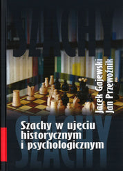 El ajedrez desde una perspectiva histórica y psicológica - J. Przewoźnik, J. Gajewski