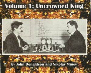 the-life-games-of-akiva-rubinstein-vol-1-uncrowned-king-9781941270882.jpg
